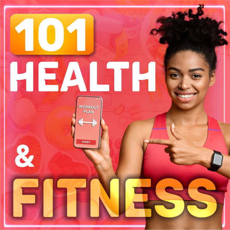 101 HEALTH & FITNESS -''Discover the Secret to a Healthier and More Energetic Life!''