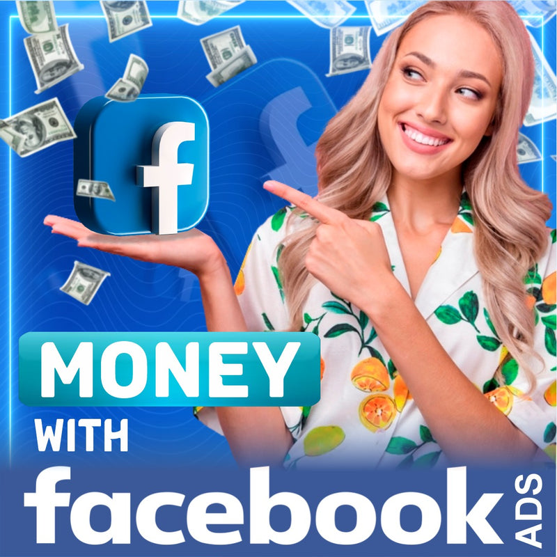 MONEY WITH FACEBOOK ADS