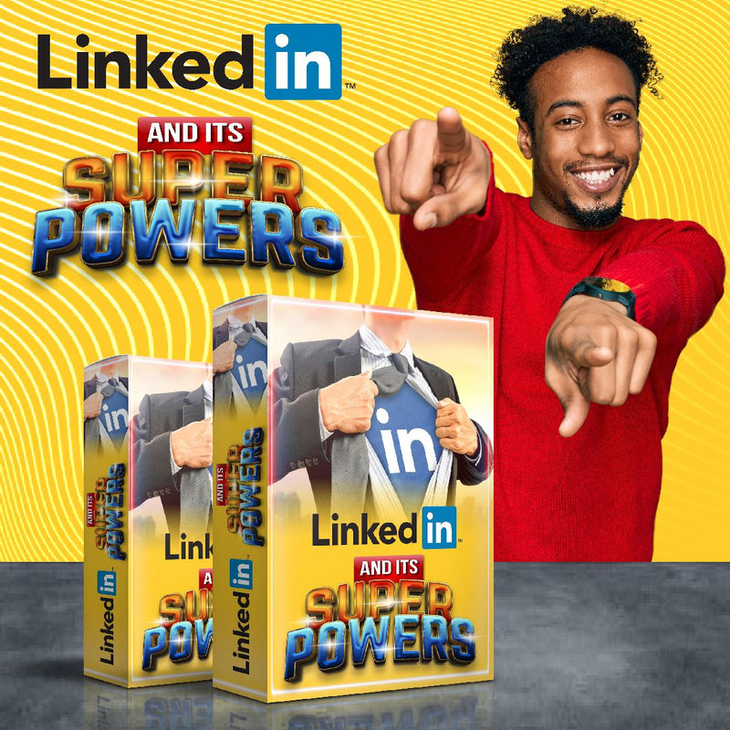 LINKEDIN - SUPER POWERS